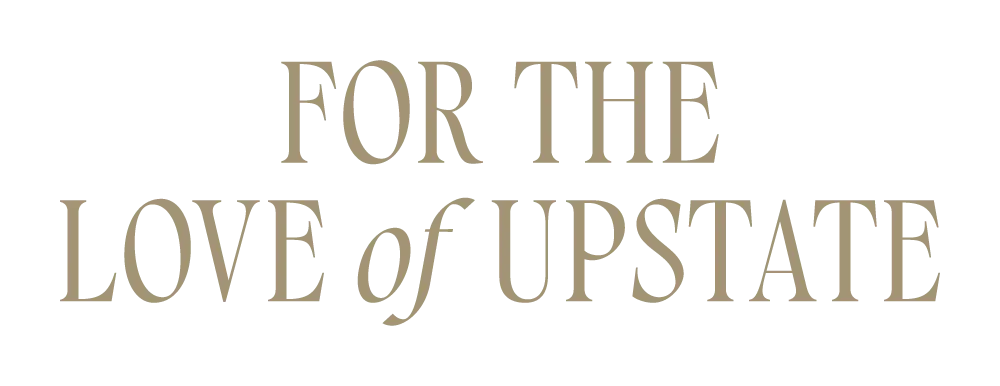 For The Love of Upstate